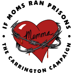 If Moms Ran Prisons