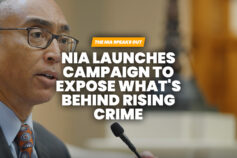 NIA Launches Campaign to Expose What’s Behind Rising Crime